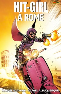 Hit-Girl T03 - À Rome