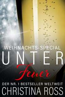 Unter Feuer: Weihnachts-Special - Unter Feuer, #9