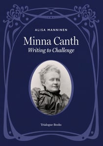 Minna Canth - Writing to Challenge