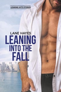 Leaning Into the Fall - Leaning Into Stories, #2