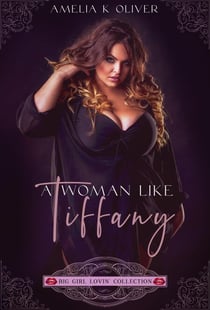 A woman like Tiffany - Big lovin collection, #1