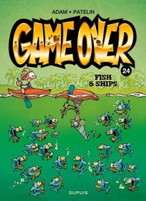 Game over - Tome 24 - Fish &amp; Ships