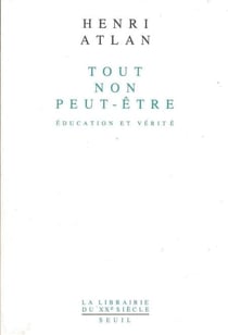 Tout, non, peut-être. Education et vérité