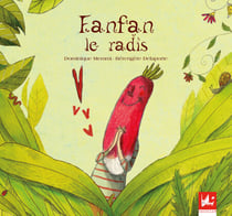 Fanfan le radis - Album illustré