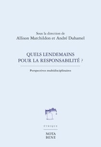 Quels lendemains pour la responsabilité ? - Perspectives multidisciplinaires