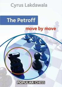 The Petroff: Move by Move - Move by Move