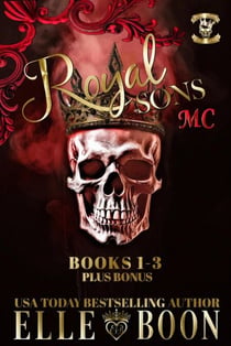 Royal Sons MC Books 1-3 Plus Bonus - Royal Sons MC