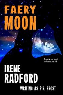 Faery Moon - Tess Noncoire Adventures, #3