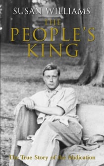 The People's King - The True Story of the Abdication