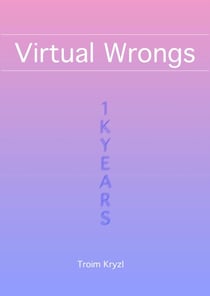 Virtual Wrongs - 1kYears, #7