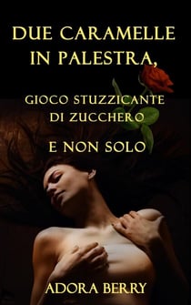 Due caramelle in palestra, gioco stuzzicante di zucchero e non solo