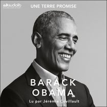 Une terre promise - A Promised Land - Les mémoires présidentiels, tome 1