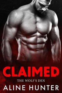 Claimed - The Wolf's Den