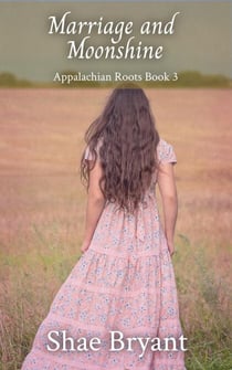 Marriage and Moonshine - Appalachian Roots