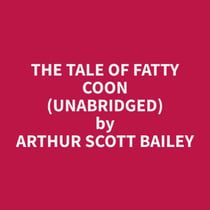The Tale of Fatty Coon (Unabridged)