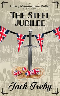 The Steel Jubilee - Hilary Manningham-Butler, #6