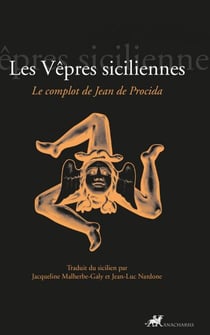Les ve^pres siciliennes - Le complot de Jean de Procida