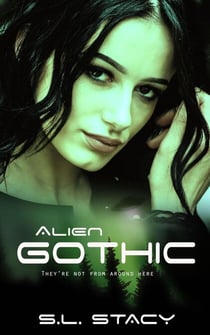 Alien Gothic - Alien Gothic, #1