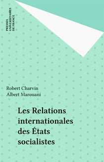 Les Relations internationales des États socialistes