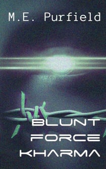 Blunt Force Kharma - Blunt Force Kharma
