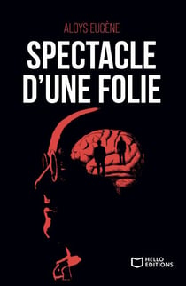 Spectacle d'une folie
