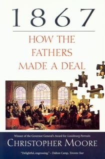 1867 - How the Fathers Made a Deal