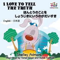 I Love to Tell the Truth (English Japanese Book for Kids) - English Japanese Bilingual Collection