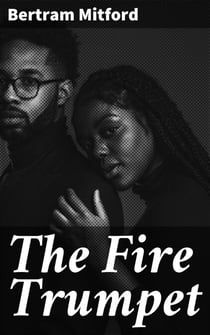 The Fire Trumpet - A Romance of the Cape Frontier