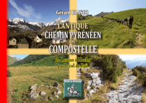 L'antique chemin pyrénéen de Compostelle - De Lescun à Hecho par le col de Paü
