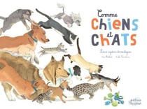 Comme chiens et chats - Bien les connaître pour choisir son compagnon idéal
