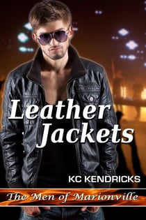 Leather Jackets - The Men of Marionville, #6
