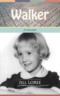 Walker: A Memoir