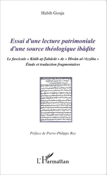 Essai d'une lecture patrimoniale d'une source théologique ibâdite - Le fascicule "Kitâb at-Tahârât" de "Dîwân al-'Azzâba" - Étude et traduction fragmentaires