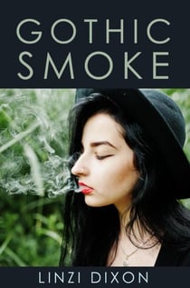 Gothic Smoke: The Smoking Fetish Collection