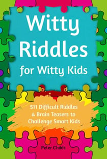 Witty Riddles for Witty Kids
