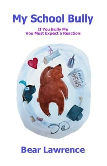 My School Bully - Bear the Awarenessist