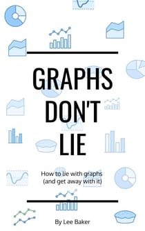 Graphs Don’t Lie - Bite-Size Stats, #2
