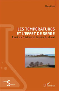 Les températures et l'effet de serre - Essai sur l'histoire et l'avenir du climat