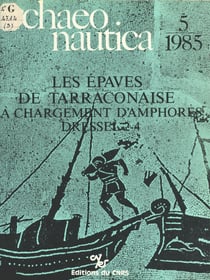 Archaeonautica (5) : Les Épaves de Tarraconaise à chargement d'amphores Dressel 2-4