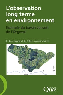 L'observation long terme en environnement - Exemple du bassin versant de l'Orgeval