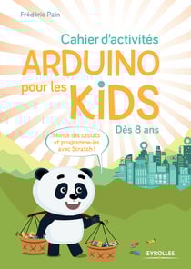 Cahier d'activités Arduino pour les kids - Dès 8 ans