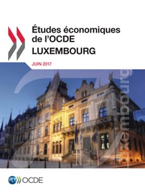 Études économiques de l'OCDE : Luxembourg 2017