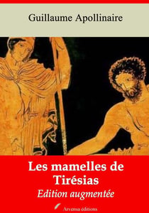 Les Mamelles de Tirésias – suivi d'annexes - Nouvelle édition 2019