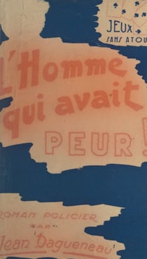 L'homme qui avait peur !