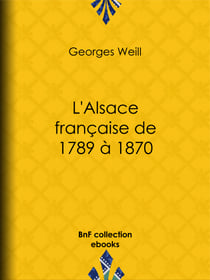 L'Alsace française de 1789 à 1870