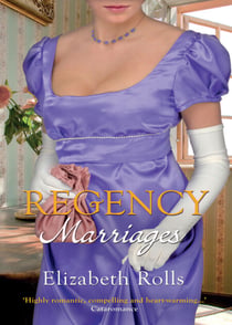 Regency Marriages - A Compromised Lady / Lord Braybrook's Penniless Bride