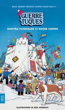 La Guerre des tuques - Contes pour tous 01