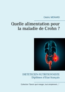 Quelle alimentation pour la maladie de Crohn ?