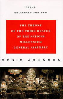 The Throne of the Third Heaven of the Nations Millennium General Assembly - Poems Collected and New