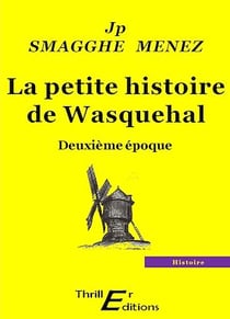 La petite histoire de Wasquehal - Deuxième époque